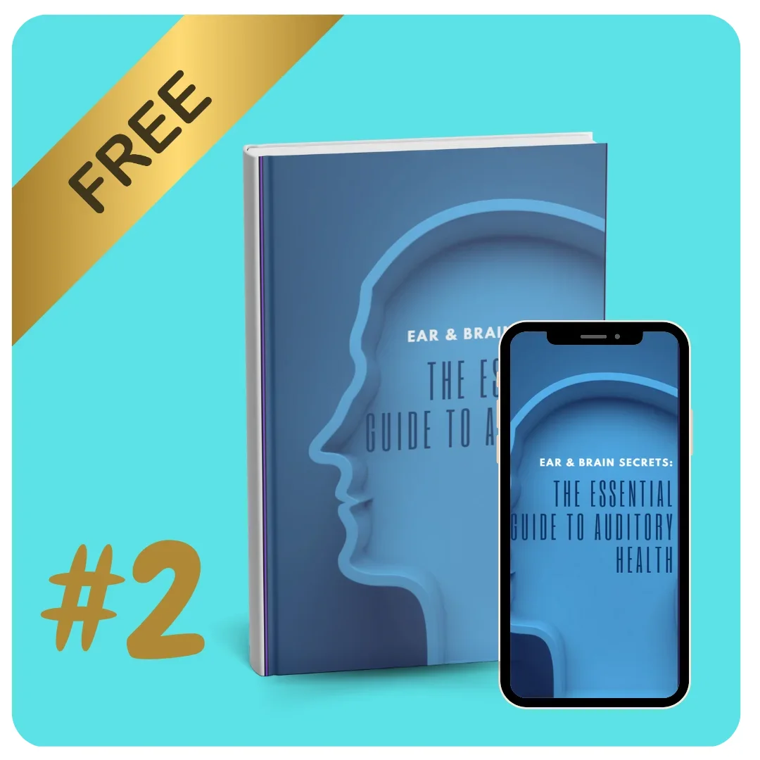 Ear & Brain Secrets The Essential Guide to Auditory Health